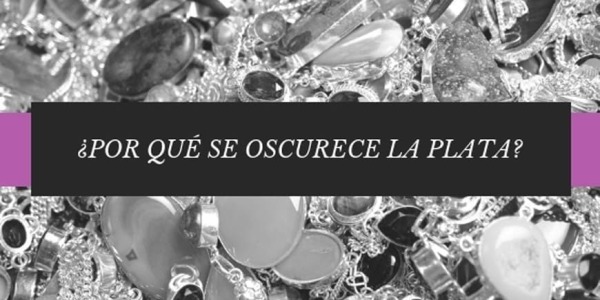 ¿Por qué se pone la plata negra? 