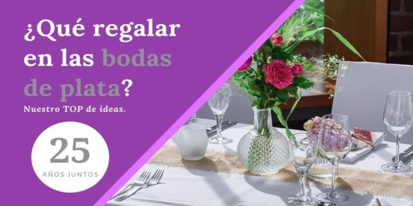 Regalos para bodas de plata - Ideas y sugerencias